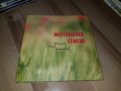 Mesterségek címere Nemzeti parki termékek nagykönyve Osváth Sarolta Darabos György új