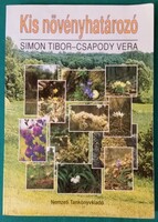 Simon Tibor,  Csapody Vera: Kis növényhatározó - Természettudomány > Növényvilág > Növényhatározó