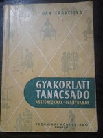 Dán Franciska-Gyakorlati Tanácsadó Asszonyoknak-Leányoknak