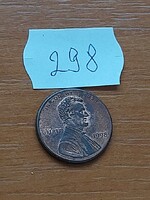 USA 1 CENT 1998  Abraham Lincoln,  Rézzel bevont cink  298.