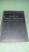 1937. Dr. Hencz Lajos - A Magyar Posta története és érdemes munkásai a képek szerint HAVAS ÖDÖN