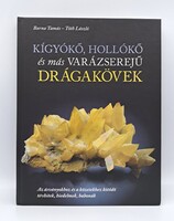 Drágakövek - Kígyókő, Hollókő és más varázserejű drágakövek