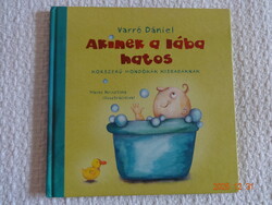 Varró Dániel: AKINEK A LÁBA HATOS – Korszerű mondókák kisbabáknak Maros Krisztina rajzaival