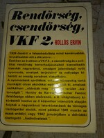 Hollós Ervin "Rendőrség, csendőrség, VKF 2