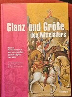 Glanz und Größe des Mittelalters – Középkori gótikus mesterművek Kölnből