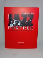 Kerekes György Jazz portrék az ötvenes évektől az ezredfordulóig II. CD meléklettel