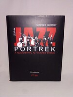 Kerekes György Jazz portrék a kezdetektől az ötvenes évekig I. CD melléklettel