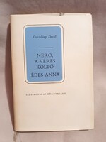 Nero, a véres költő/Édes Anna - Kosztolányi Dezső - 1978