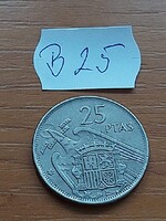 SPANYOLORSZÁG 25 PESETA 1957 (70) Réz-nikkel, Francisco Franco  B25