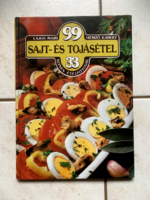 Lajos Mari _ Hemző Károly: 99 Sajt- és tojásétel 33 színes ételfotóval