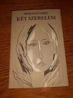 Simonyi Imre Két szerelem