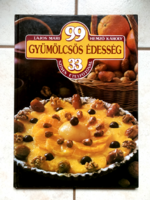 Lajos Mari - Hemző Károly: 99 Gyümölcsös édesség 33 színes ételfotóval