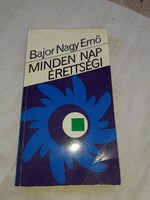 Bajor Nagy Ernő Minden nap érettségi