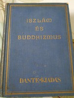 Iszlám és Buddhizmus - Szimonidesz Lajos , Dante kiadó 1931, hibátlan