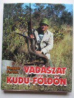 Vadászat kudu-földön - Afrikai vadásznapok