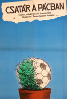 Csatár a pácban filmplakát,moziplakát, Rendezte: Jean-Jacques Annaud, 1981, A2-es méret, Faragó jelzéssel