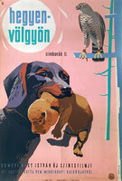 Hegyen - völgyön, Cimborák II. filmplakát,moziplakát, 1960, Homoki Nagy István, Muray jelzéssel