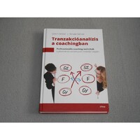 Ulrich Dehner, Renate Dehner - Tranzakcióanalízis a coachingban