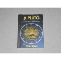 Peter Orban - A Plútó - A lelkünkben rejtőző démon