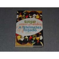 Isaac Bashevis Singer - A félelmetes fogadó (Történetek gyermekeknek)