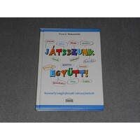Vera F. Birkenbihl - Játsszunk együtt! - Személyiségfejlesztő társasjátékok