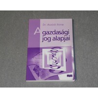 Dr. Aszódi Ilona - A gazdasági jog alapjai