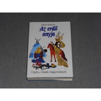Bari Károly - Az erdő anyja - Cigány mesék, hagyományok