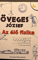 Öveges József: Az élő fizika – közérthető fizika mindennapi példákkal