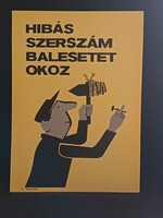 Eredeti, retro balesetmegelőző, biztonságtechnikai műanyag/plasztik tábla. Ságvári Nyomda 70-es évek