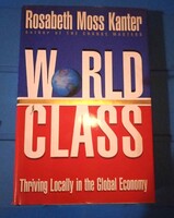 Rosabeth Moss Karter author of World Class hardback book in very good condition