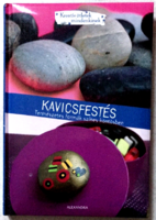 Kavicsfestés - Természetes formák színes köntösben