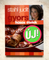 Stahl Judit: Gyors húsos ételek