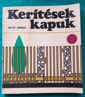 Sajó János: Kerítések, kapuk - Műszaki > Ipar > Építőipar > Építőelemek