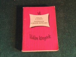 Rejtő Jenő (P. Howard) - Vesztegzár a Grand Hotelben