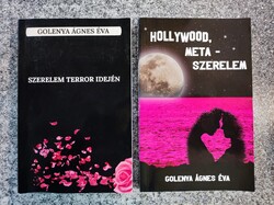 Golenya Ágnes Éva  2 könyv: Szerelem terror idelyén + Hollywood,meta-szerelem.