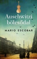 Mario Escobar: Auschwitzi bölcsődal