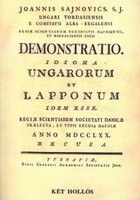 Sajnovics János - Demonstratio - Szemléltetés - A magyar és a lapp nyelv azonos (ÚJ)