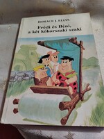 Horace J. Elias : Frédi és Béni a két kőkorszaki szaki.