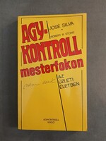 José Silva, Robert B. Stone - Agykontroll mesterfokon (nem csak) az üzleti életben**