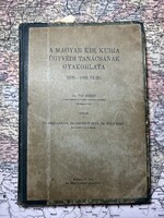 A Magyar Kir. Kúria Ügyvédi Tanácsának gyakorlata 1930-1933 - Pap József, Bíró László et. al.