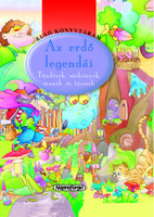 Az ​erdő legendái (Első könyvtáram) Tündérek, sárkányok, manók és társaik