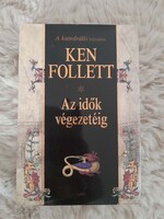 Ken Follett: Az idők végezetéig (A katedrális folytatása) - Gyönyörű állapotban!