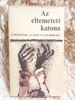Az eltemetett katona - Elbeszélések az első világháborúról - 1978