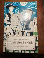 Harriet Beecher  - Stowe : Tamás bátya kunyhója Móra Ferenc könyvkiadó 1978.