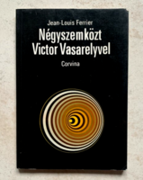 Jean-Louis Ferrier: Négyszemközt Victor Vasarelyvel