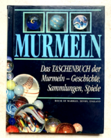 Murmeln Das Tascenbuch der Murmeln - Geschichte, Sammlungen, Spiele - üveggolyók