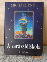 Michael Ende: A VARÁZSLÓISKOLA  és egyéb történetek - Bernhard Oberdieck rajzaival