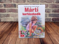 Gilbert Delahaye - Márti kertészkedik (Mese a természetről 5.)