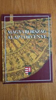 Magyarország Alaptörvénye díszkiadás/ 2012/ GYŰJTŐI ÁLLAPOTÚ/,melléklettel