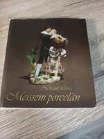 Nékám Lívia: Meissen porcelán
